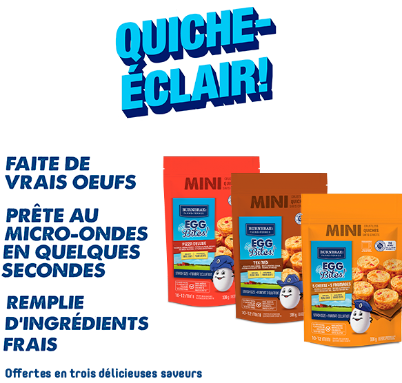 Unleash your Quiche. Made with real eggs. Microwaves in seconds. Packed with fresh ingredients.